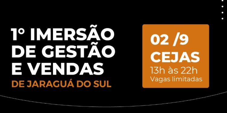 Jaraguá do Sul terá 1ª Imersão de Gestão e Vendas em setembro