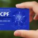 Sancionada lei que torna o CPF único registro de identificação