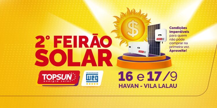 Topsun realiza 2º Feirão Solar neste fim de semana em Jaraguá do Sul