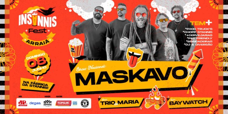Stannis anuncia Insannis Fest Arraiá com show da banda Maskavo em Jaraguá do Sul