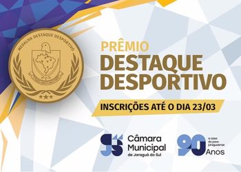 Seguem abertas as inscrições para o Prêmio Destaque Desportivo 2025 em Jaraguá do Sul